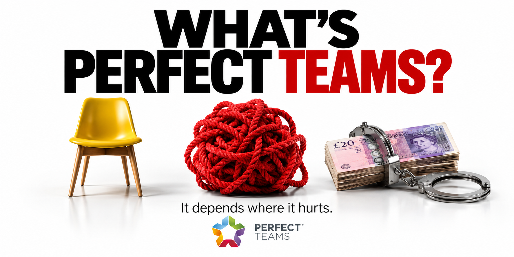 What’s Perfect Teams? Where does it hurt?