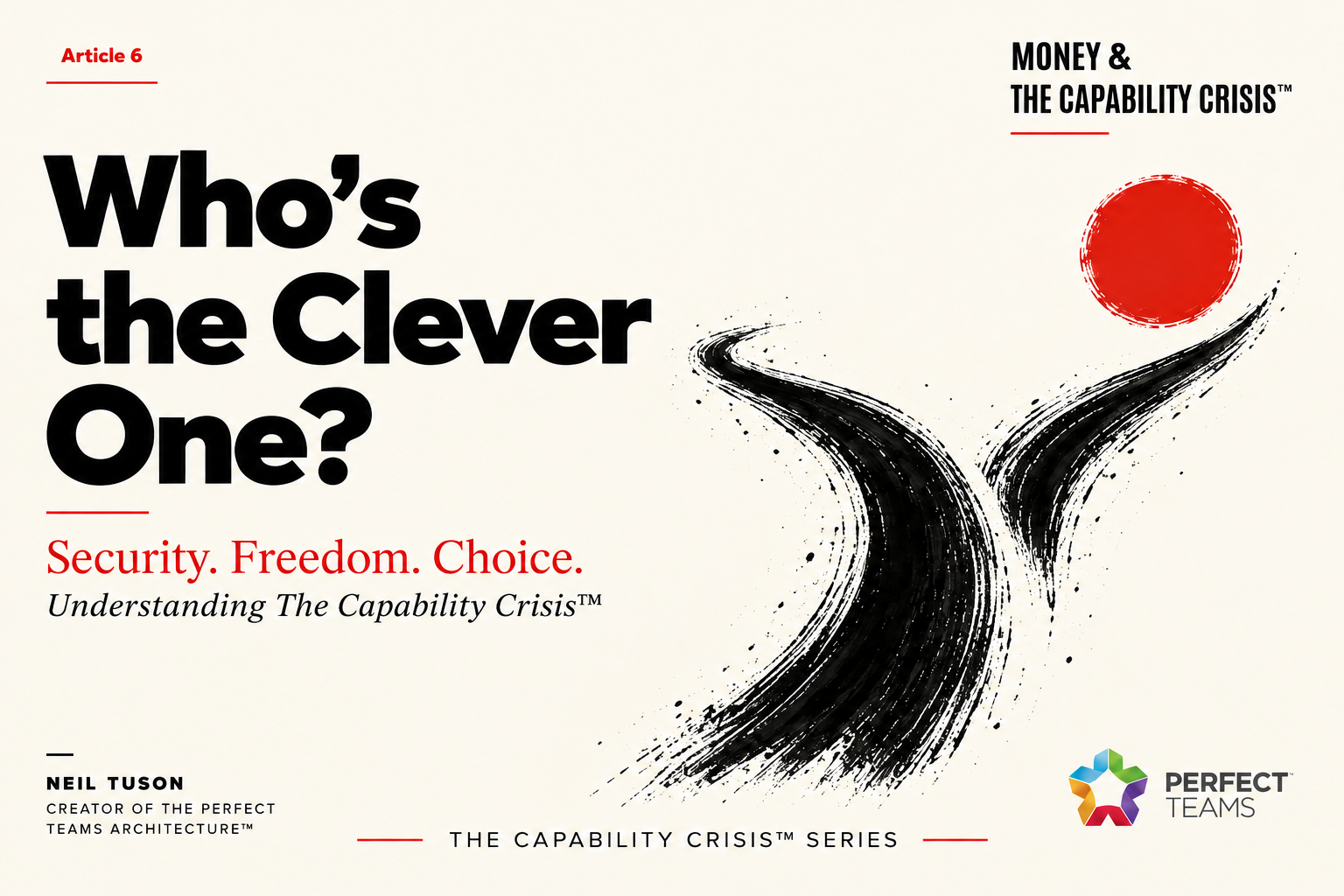 Money & The Capability Crisis™